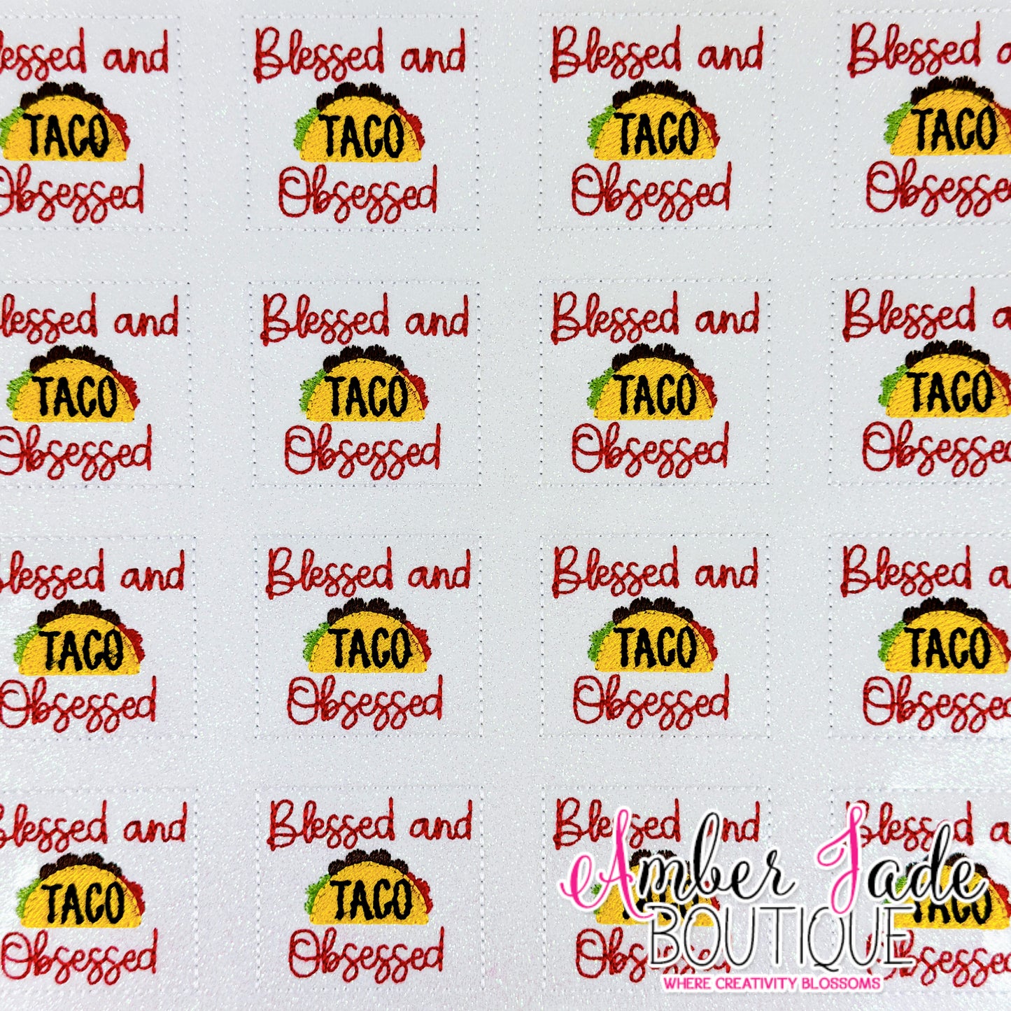 Blessed and Taco Obsessed