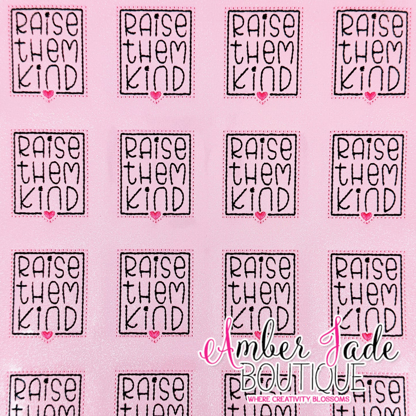 Raise Them Kind - PINK