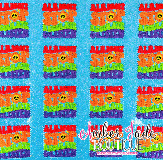 Alright Stop Regulate & Listen