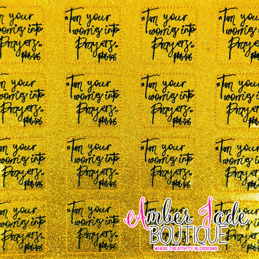 Turn Your Worries Into Prayers - Phil 4:6