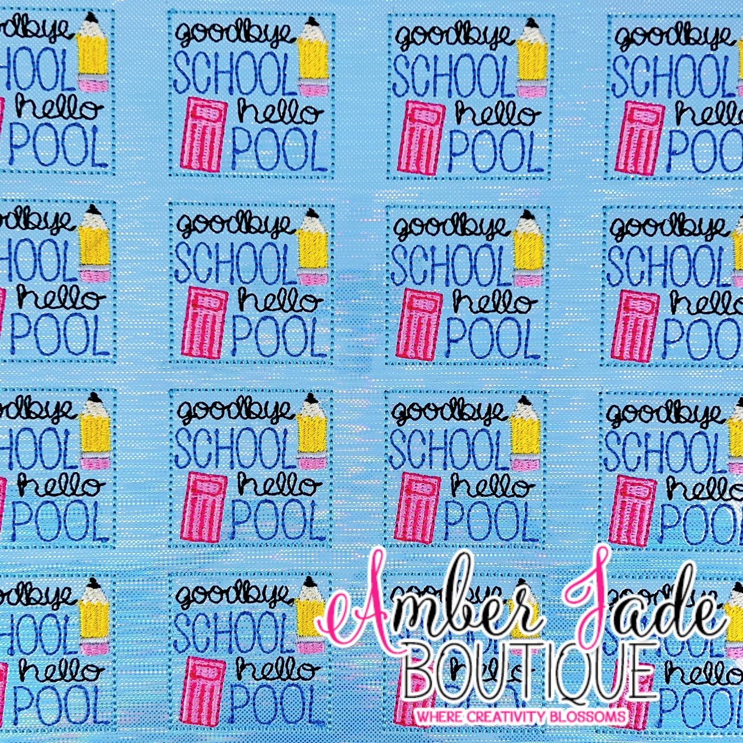 Goodbye School Hello Pool