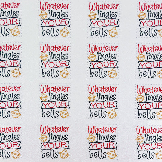 Whatever Jingles Your Bells