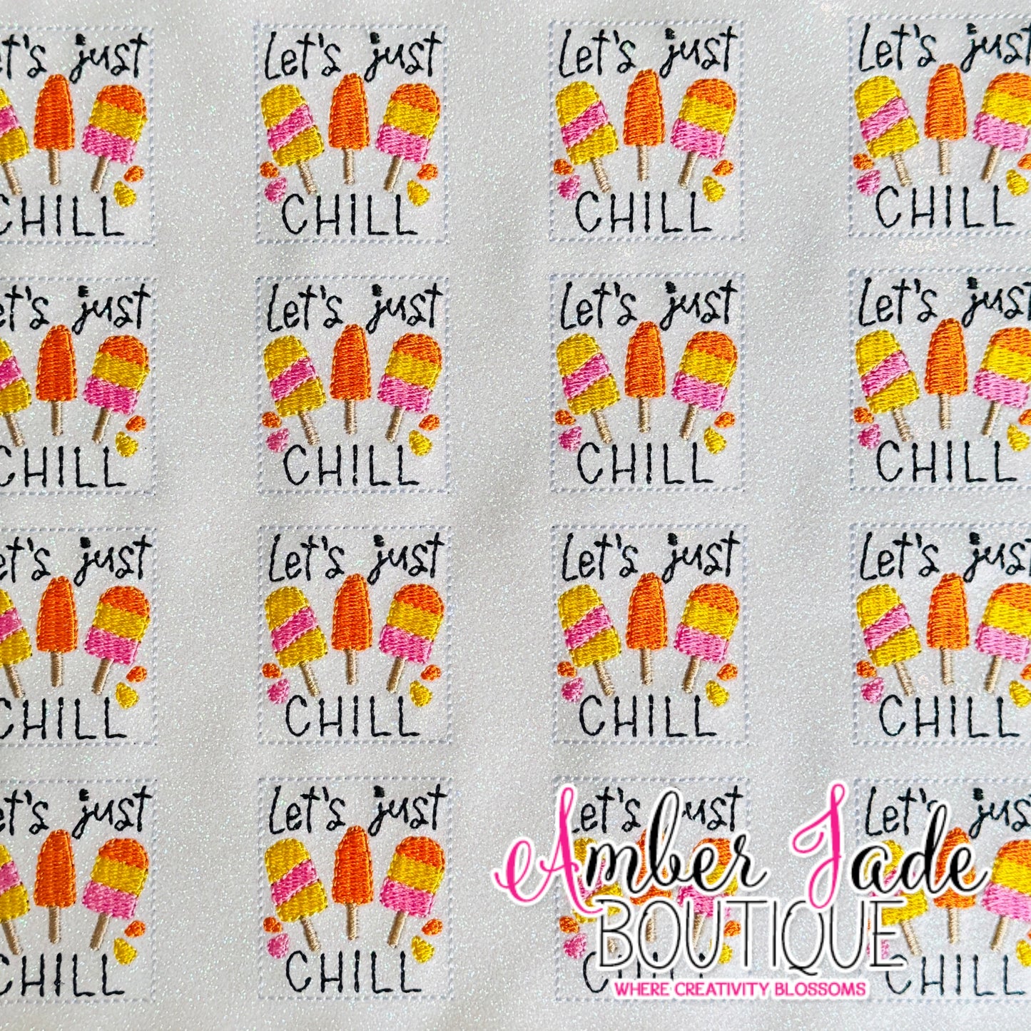 Let's Just Chill Popsicles