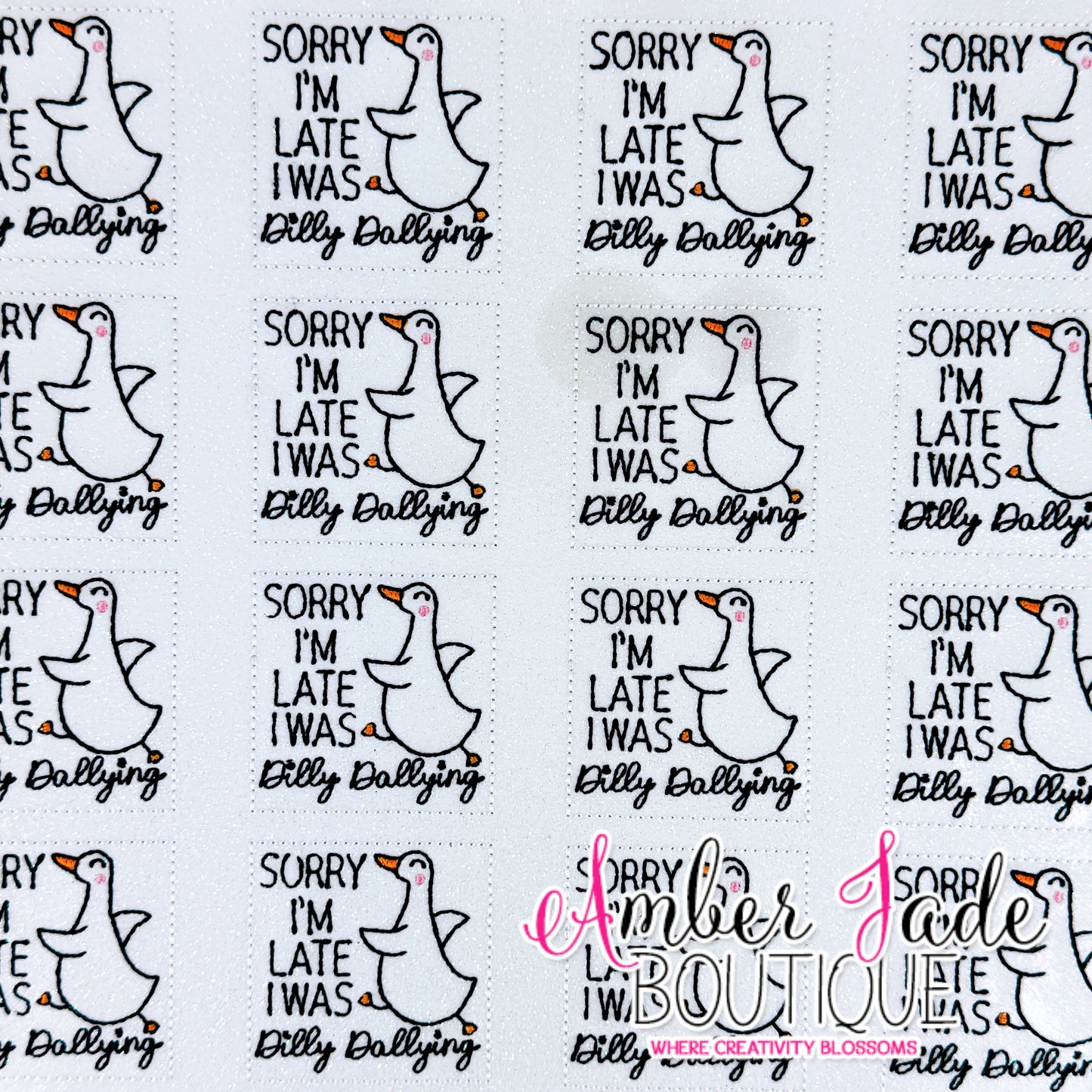 Sorry I'm Late I Was Dilly Dallying