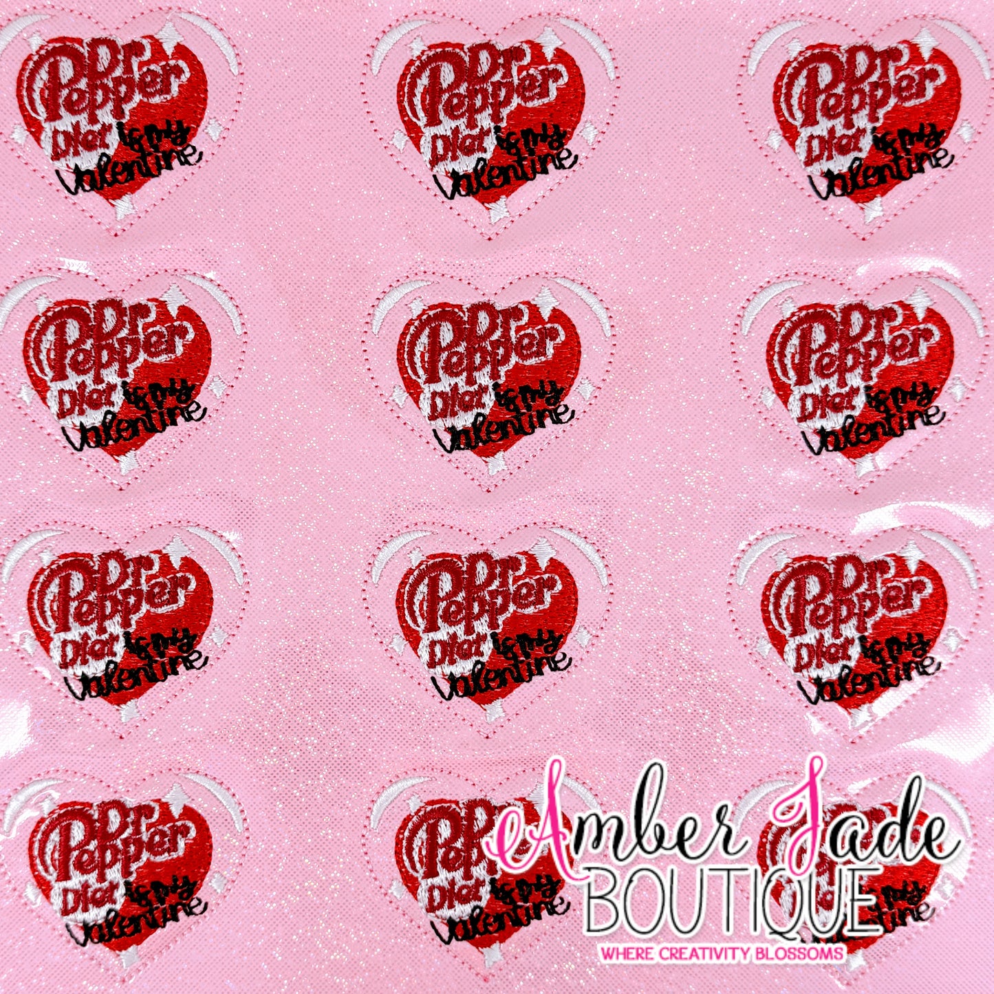 Diet Dr. Pepper is my Valentine