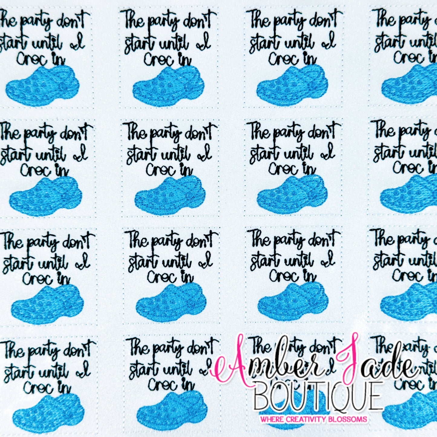 The party don't start until I Croc in - WHITE