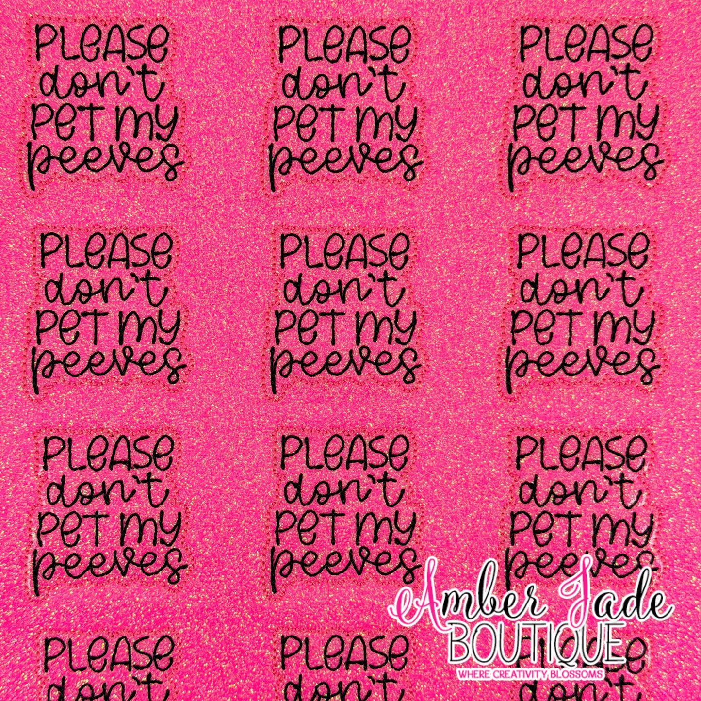 Please Don't Pet My Peeves - HOT PINK
