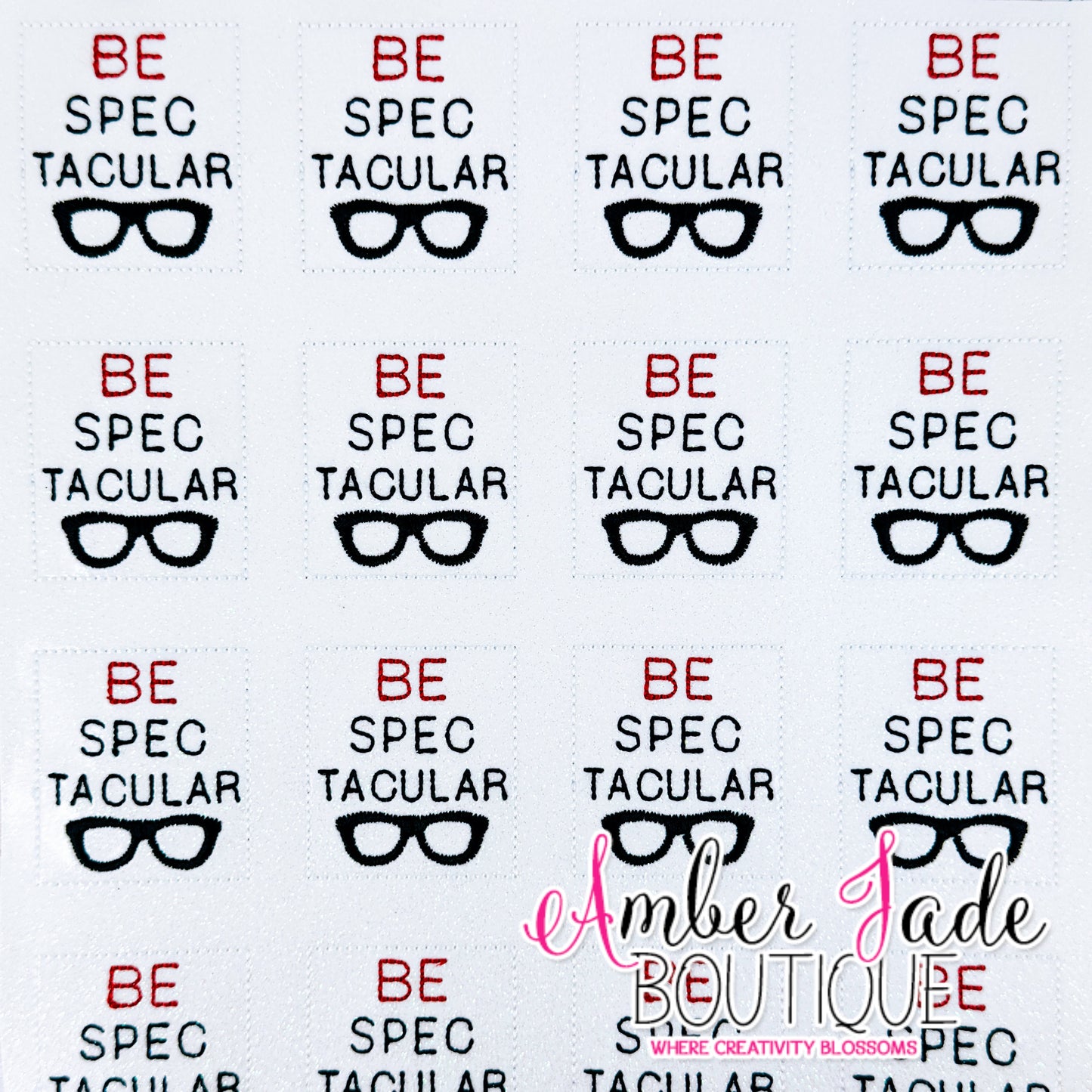 BE SPECTACULAR
