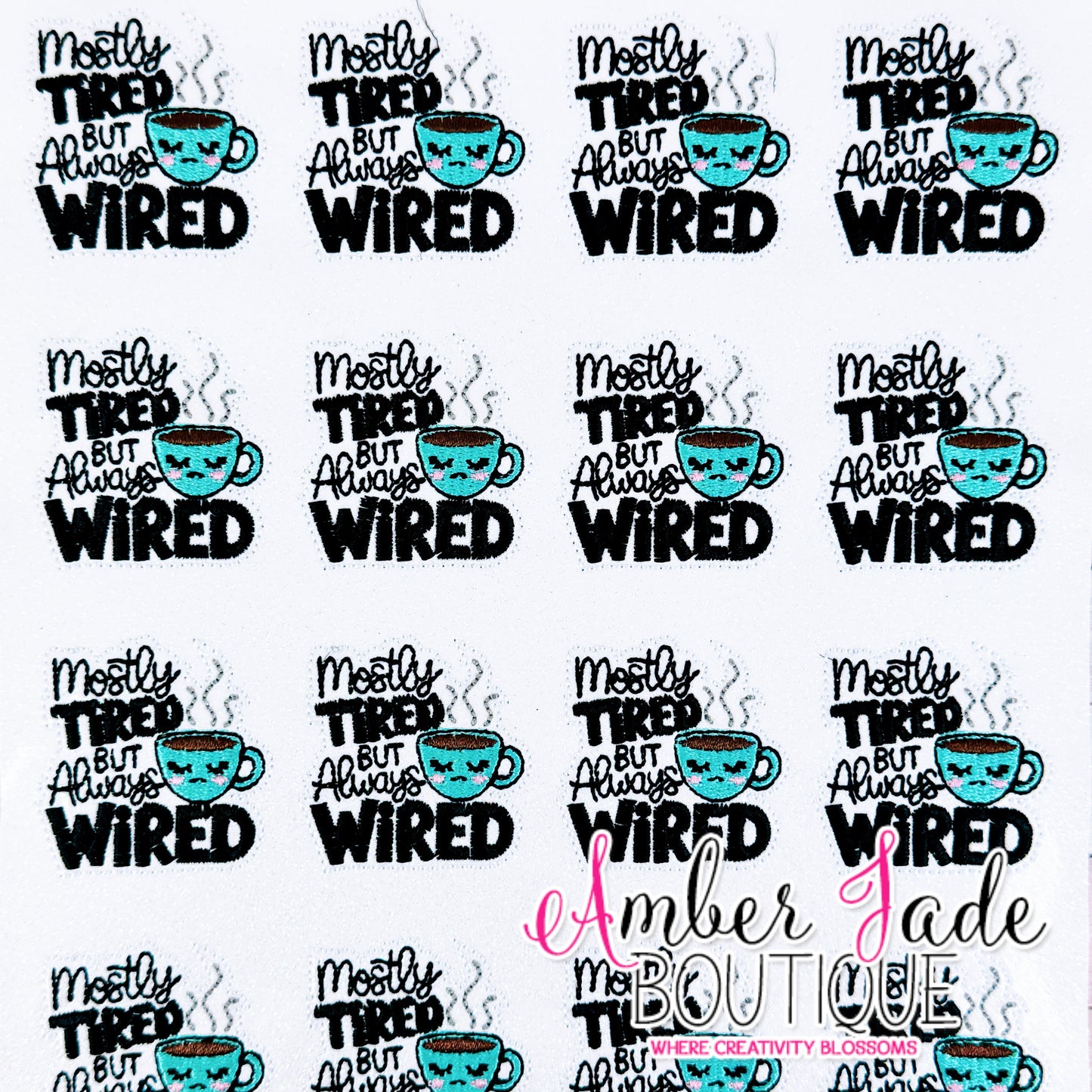 Mostly Tired But Always Wired