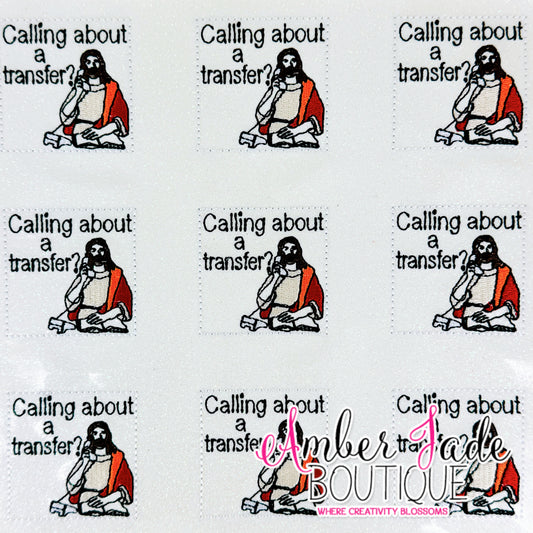 Jesus - Calling about a transfer? (Set of 3)