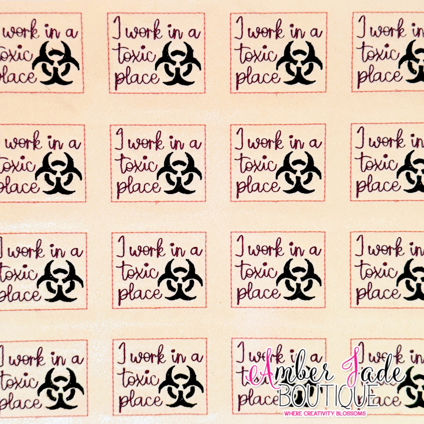 I work in a toxic place - PINK (GLOW IN THE DARK)