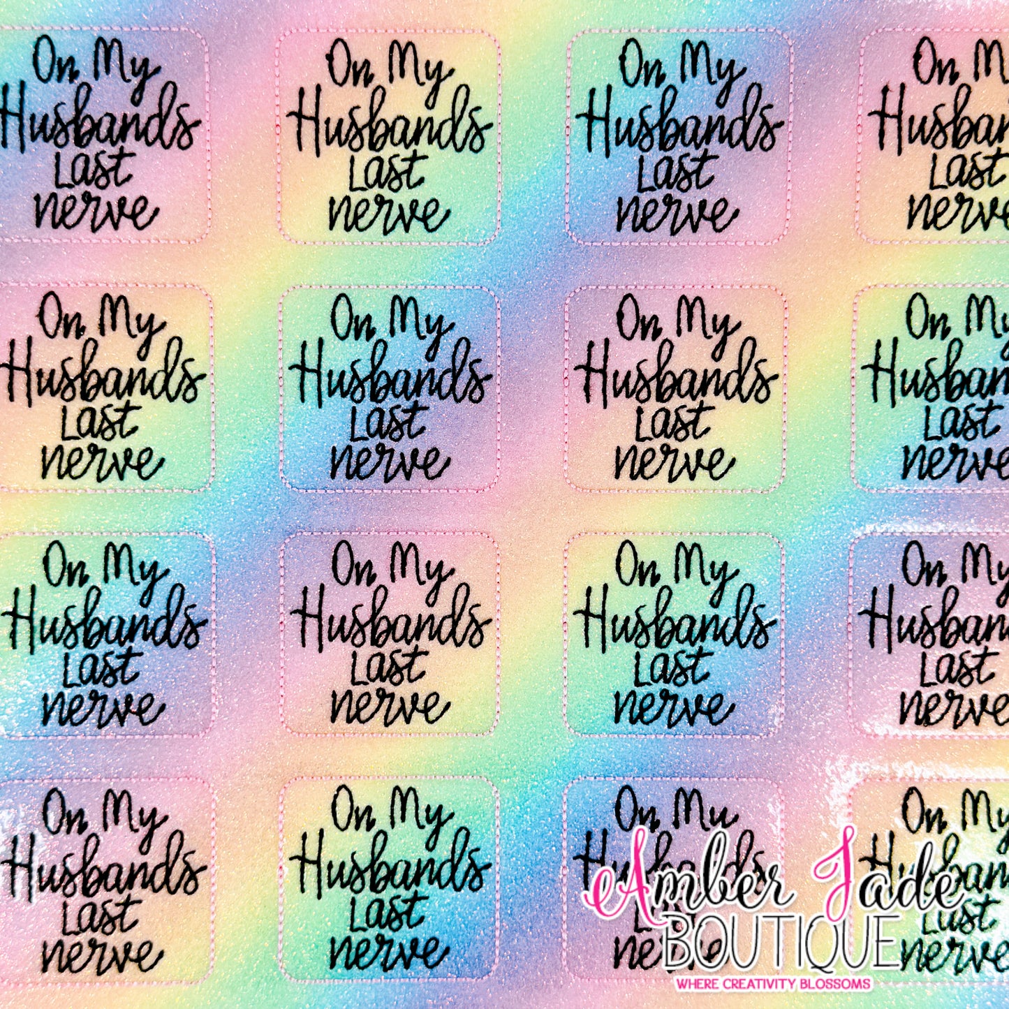 On my husbands last nerve