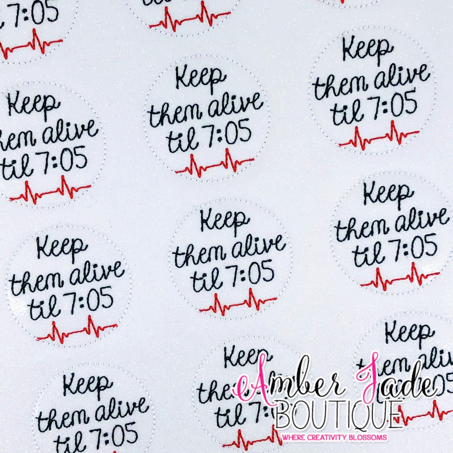 Keep Them Alive Til 7:05