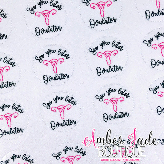 See You Later Ovulator