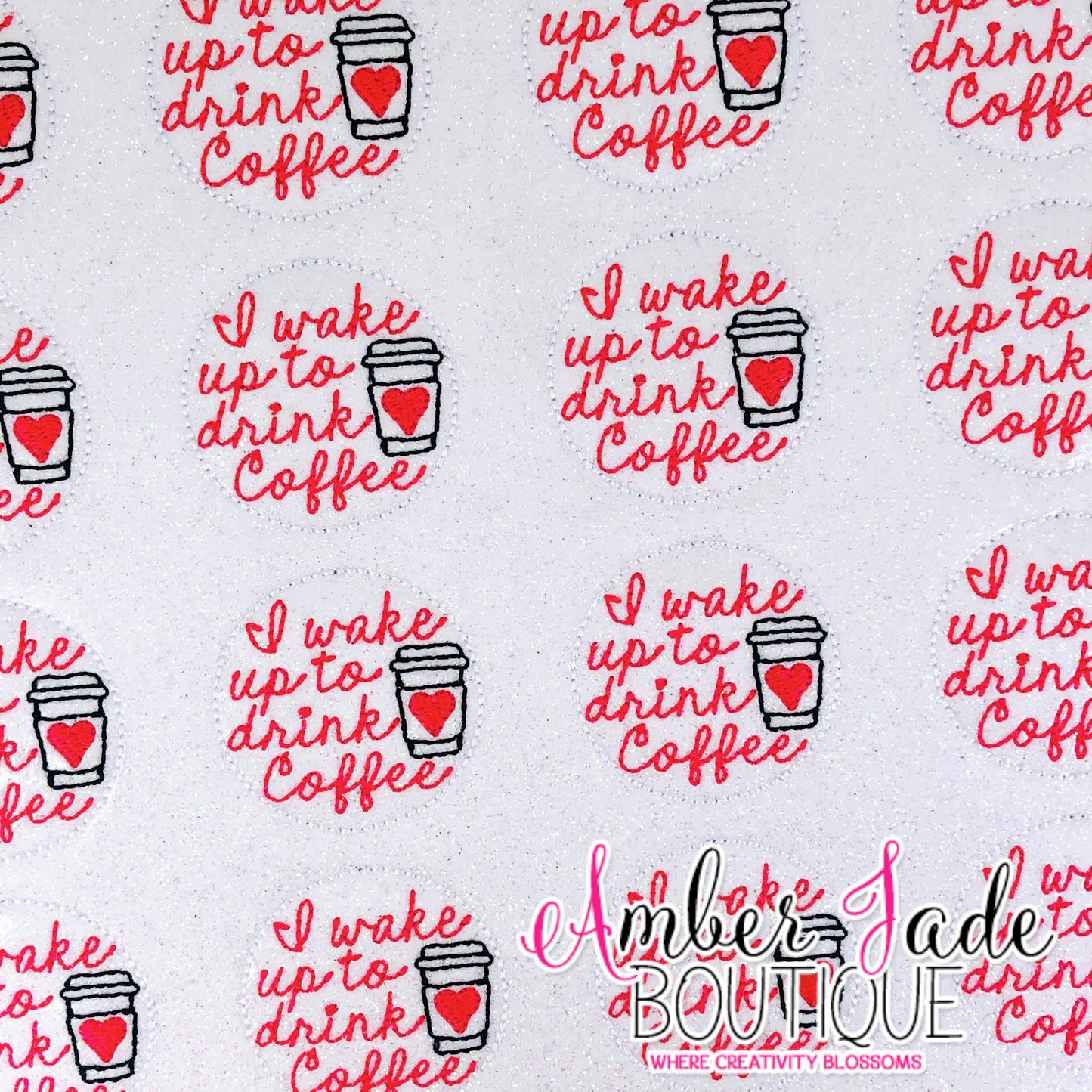 I Wake Up To Drink Coffee