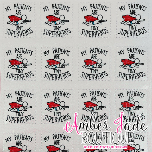 My Patient Are Tiny Superheros