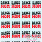 Dance Mom - Hot Pink