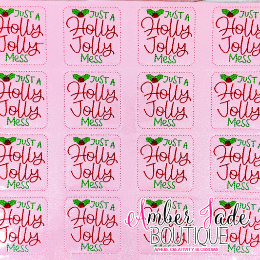 Just A Holly Jolly Mess - PINK