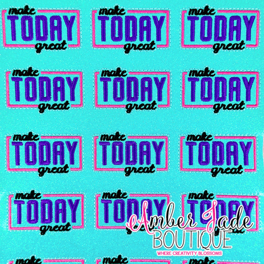 Make TODAY Great - XL (Set of 3)