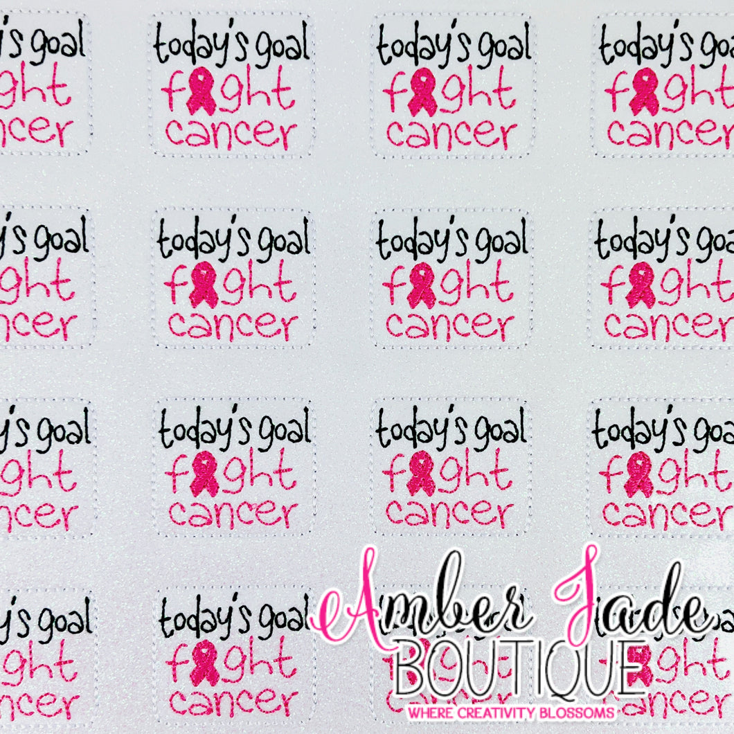 Today's Goal - Fight Cancer