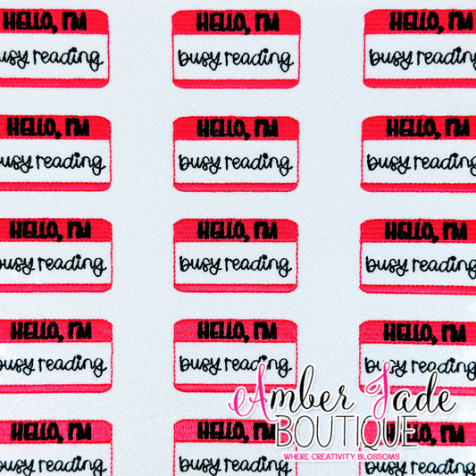 Hello, I'm busy reading