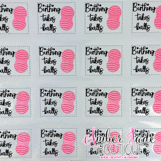 Birthing Takes Balls