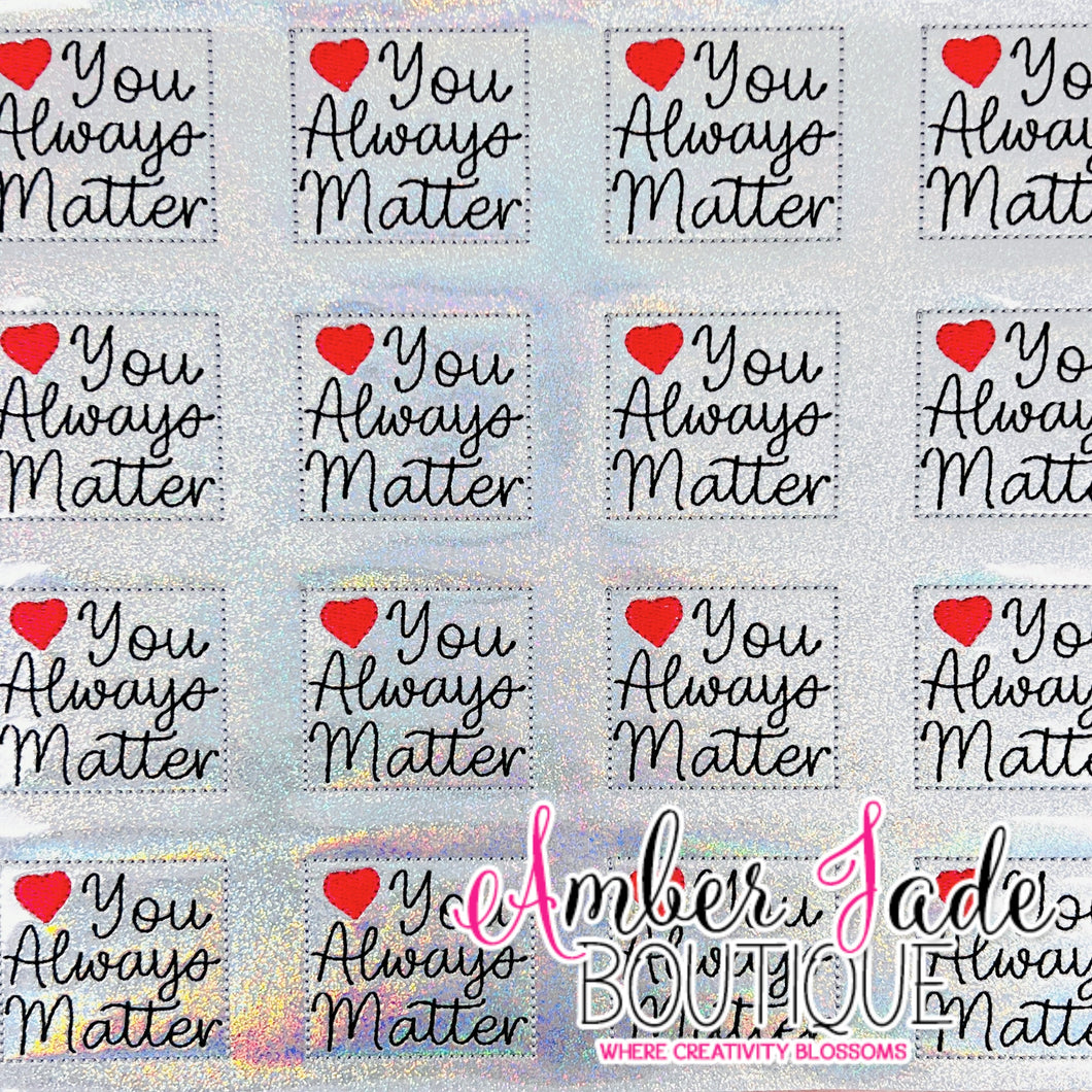 You Always Matter