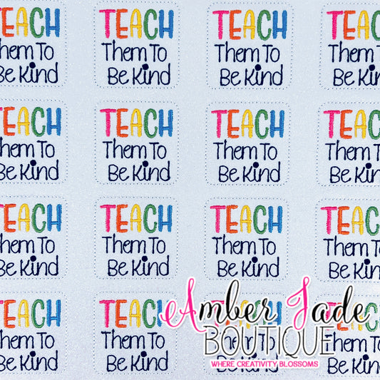 Teach Them To Be Kind