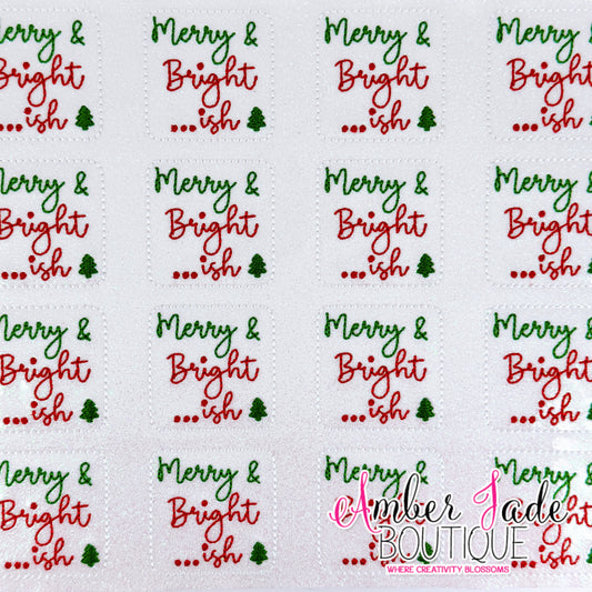 Merry & Bright ...ish