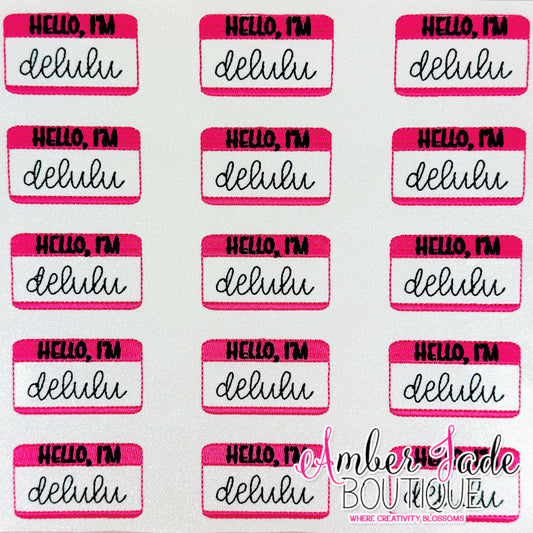 Hello I'm Delulu