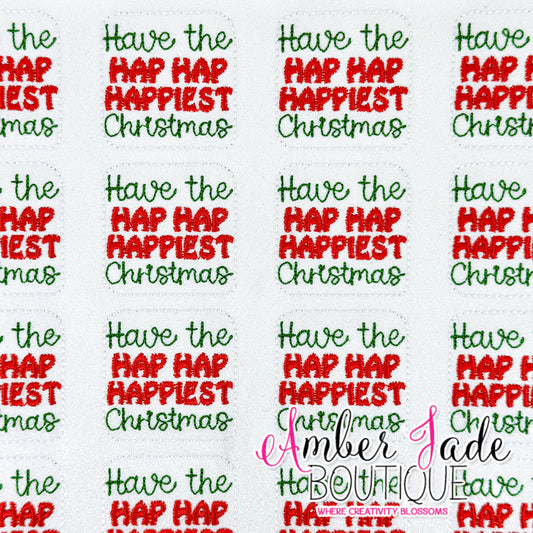 Have the HAP HAP HAPPIEST Christmas - WHITE