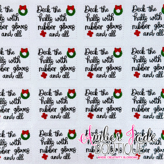 Deck the halls with rubber gloves and all