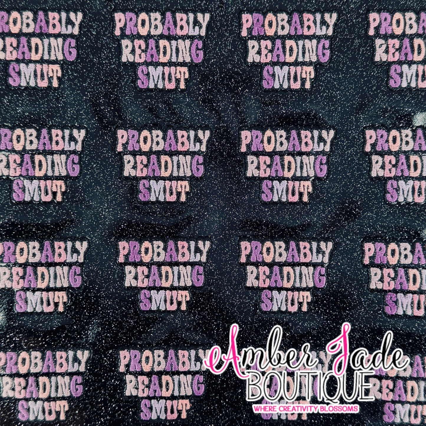 Probably Reading Smut - Black Glitter