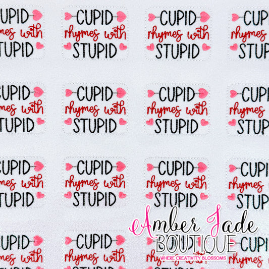 Cupid rhymes with stupid