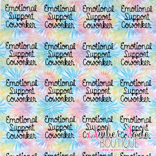 *LIMITED* Emotional Support Coworker* - Watercolor Bursts
