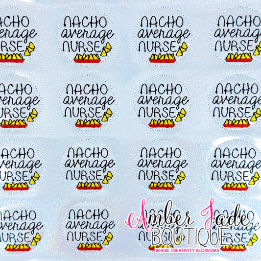 Nacho Average Nurse - LIGHT BLUE