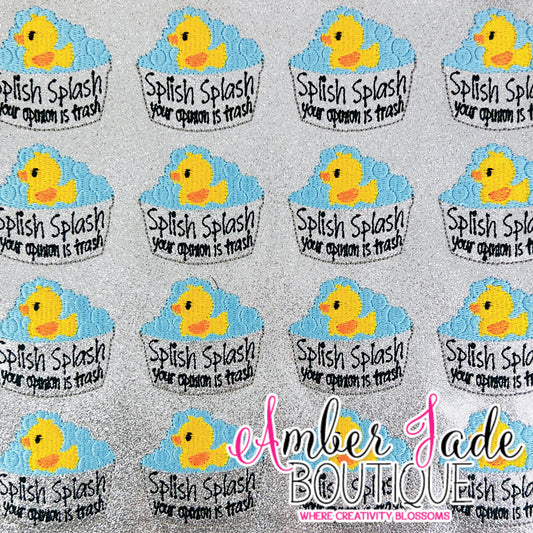 Splish Splash Your Opinion Is Trash