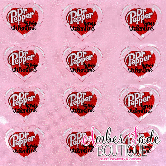 Dr. Pepper is my Valentine