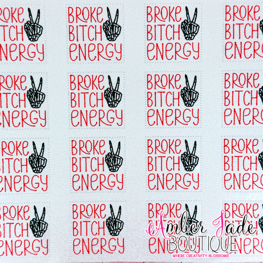 Broke Bitch Energy - HOT PINK