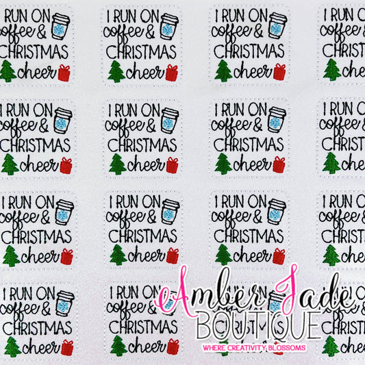 I Run on Coffee & Christmas Cheer