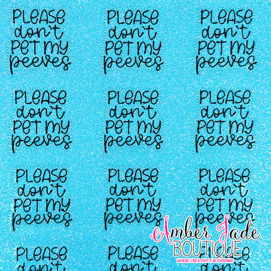 Please Don't Pet My Peeves - BLUE