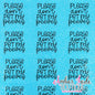 Please Don't Pet My Peeves - BLUE