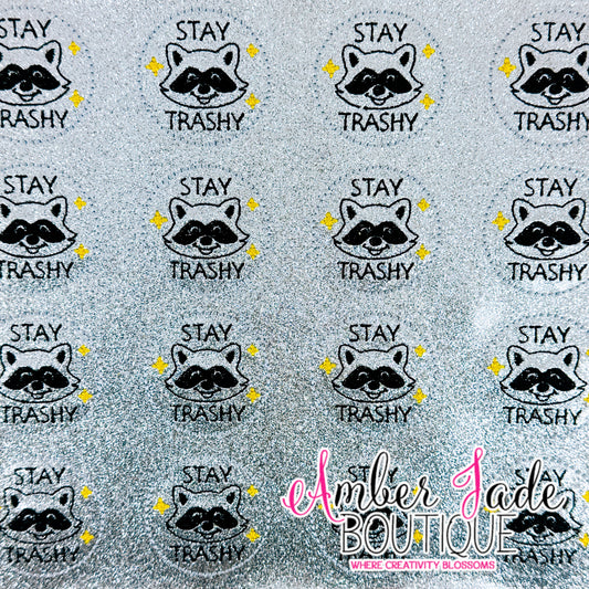Stay Trashy Raccoon