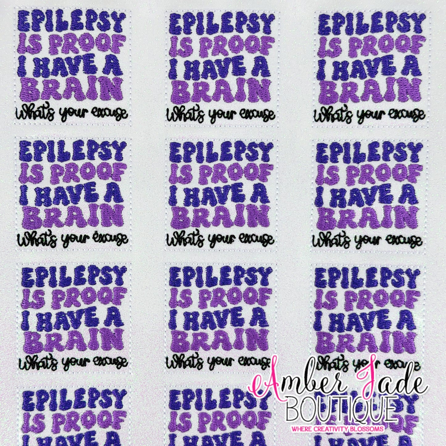 Epilepsy Is Proof I Have A Brain - What's your excuse