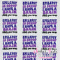 Epilepsy Is Proof I Have A Brain - What's your excuse