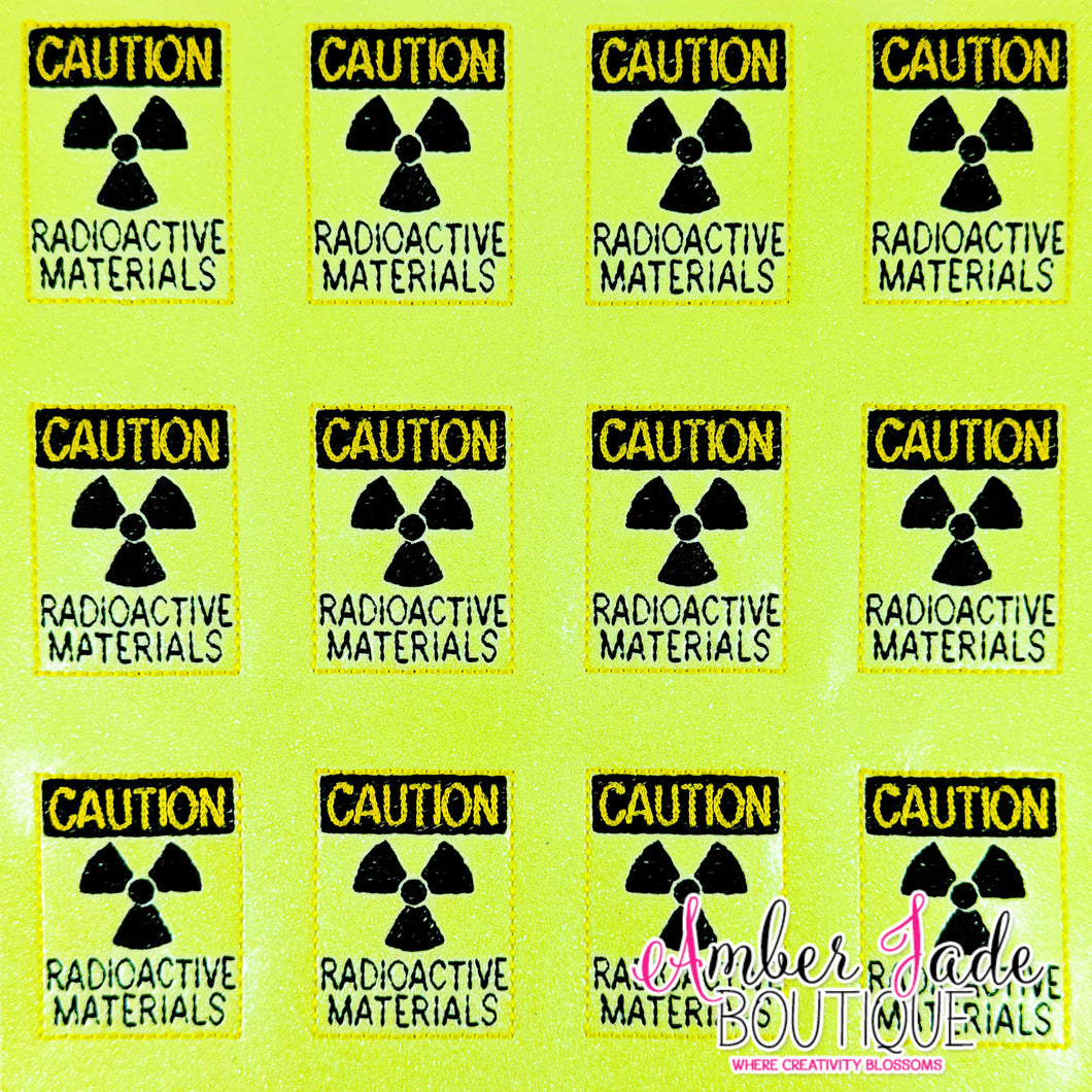 Caution Radioactive Materials - GLOW IN THE DARK