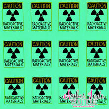 Load image into Gallery viewer, Caution Radioactive Materials - GLOW IN THE DARK
