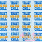 Trust God And Chill - BLUE