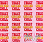 Trust God And Chill - PINK