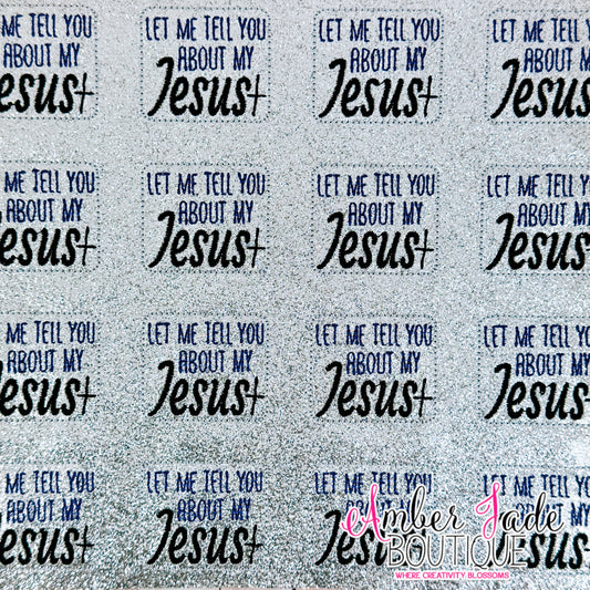 Let me tell you about my Jesus